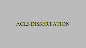 ACLS DISSERTATION