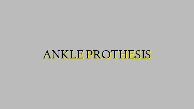 ANKLE PROTHESIS