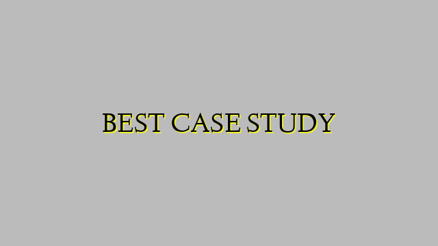 BEST CASE STUDY