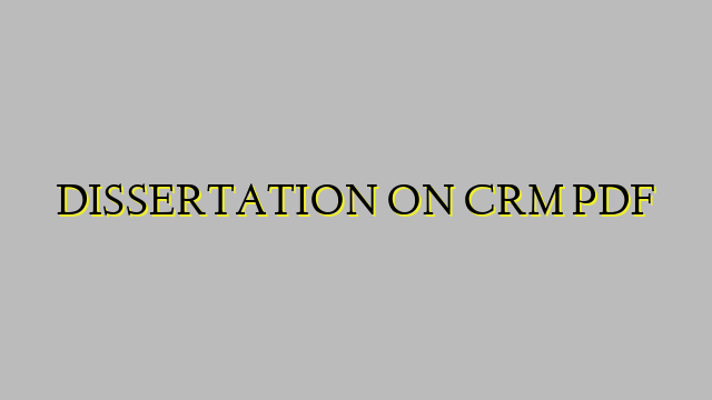 DISSERTATION ON CRM PDF