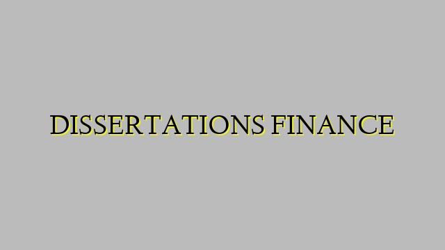 DISSERTATIONS FINANCE