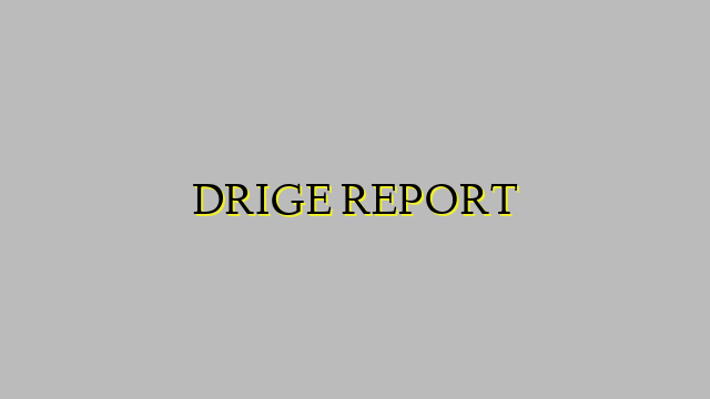 DRIGE REPORT