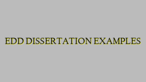 EDD DISSERTATION EXAMPLES