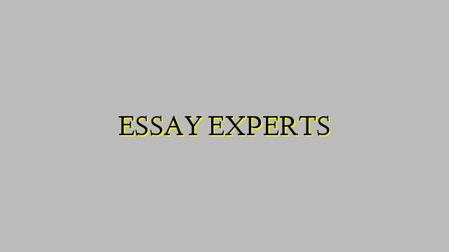 ESSAY EXPERTS