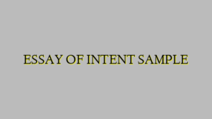 ESSAY OF INTENT SAMPLE