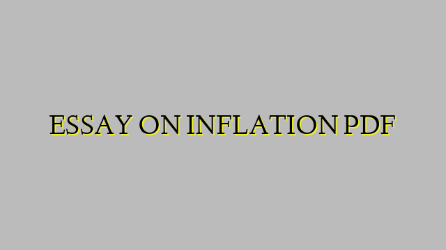 ESSAY ON INFLATION PDF