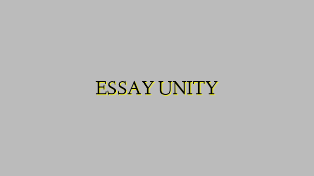 ESSAY UNITY