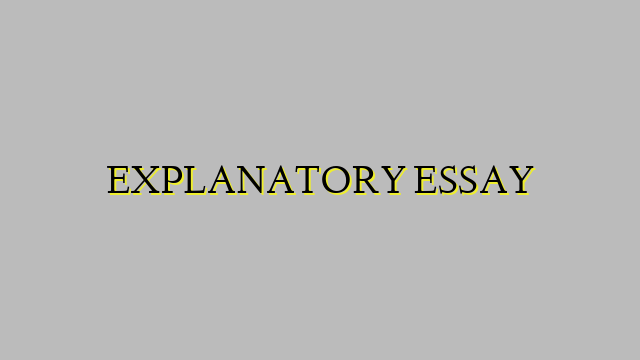 EXPLANATORY ESSAY