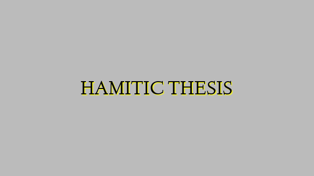 HAMITIC THESIS