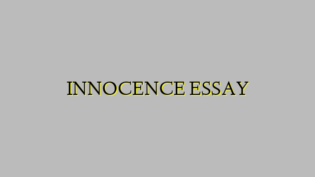 INNOCENCE ESSAY