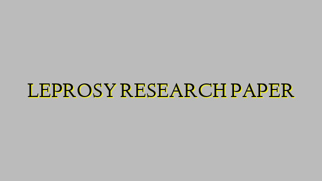 LEPROSY RESEARCH PAPER
