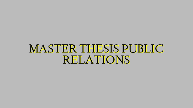 MASTER THESIS PUBLIC RELATIONS