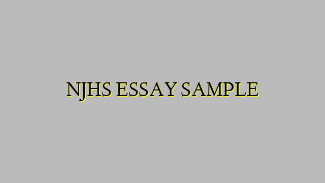 NJHS ESSAY SAMPLE
