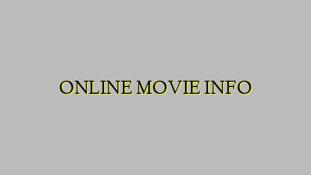 ONLINE MOVIE INFO
