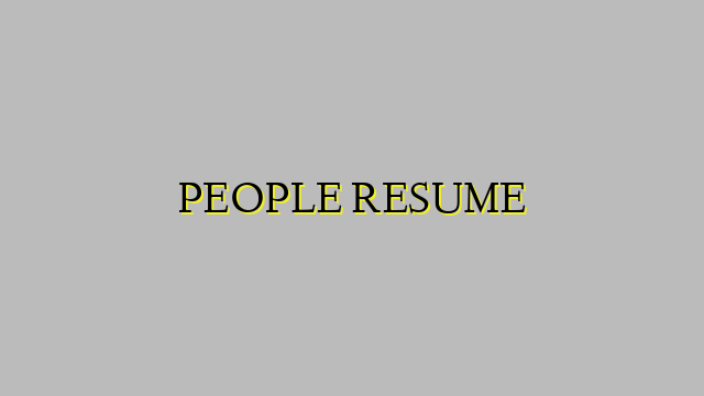 PEOPLE RESUME