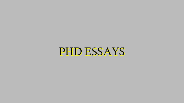 PHD ESSAYS