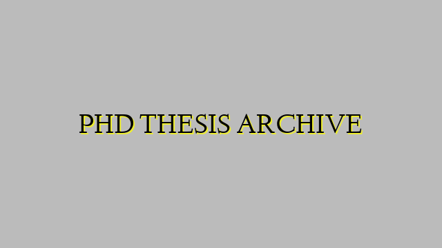 PHD THESIS ARCHIVE