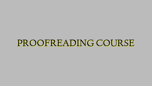 PROOFREADING COURSE