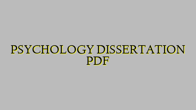 PSYCHOLOGY DISSERTATION PDF