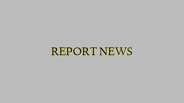 REPORT NEWS