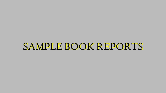 SAMPLE BOOK REPORTS
