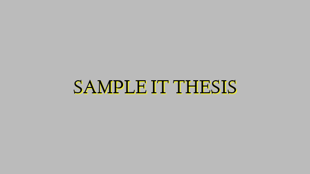 SAMPLE IT THESIS