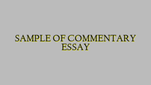 SAMPLE OF COMMENTARY ESSAY