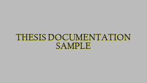 THESIS DOCUMENTATION SAMPLE