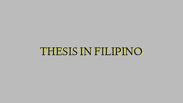 THESIS IN FILIPINO