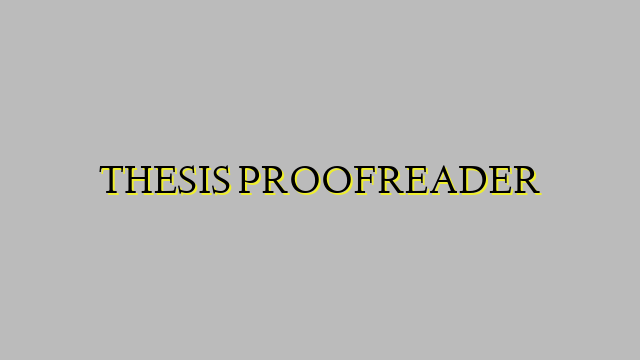 THESIS PROOFREADER