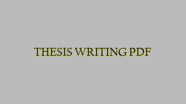 THESIS WRITING PDF