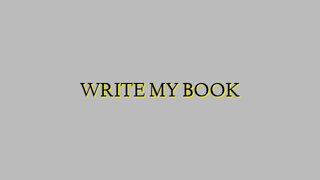 WRITE MY BOOK