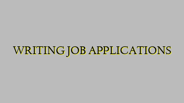 WRITING JOB APPLICATIONS